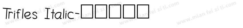 Trifles Italic字体转换